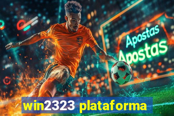 win2323 plataforma